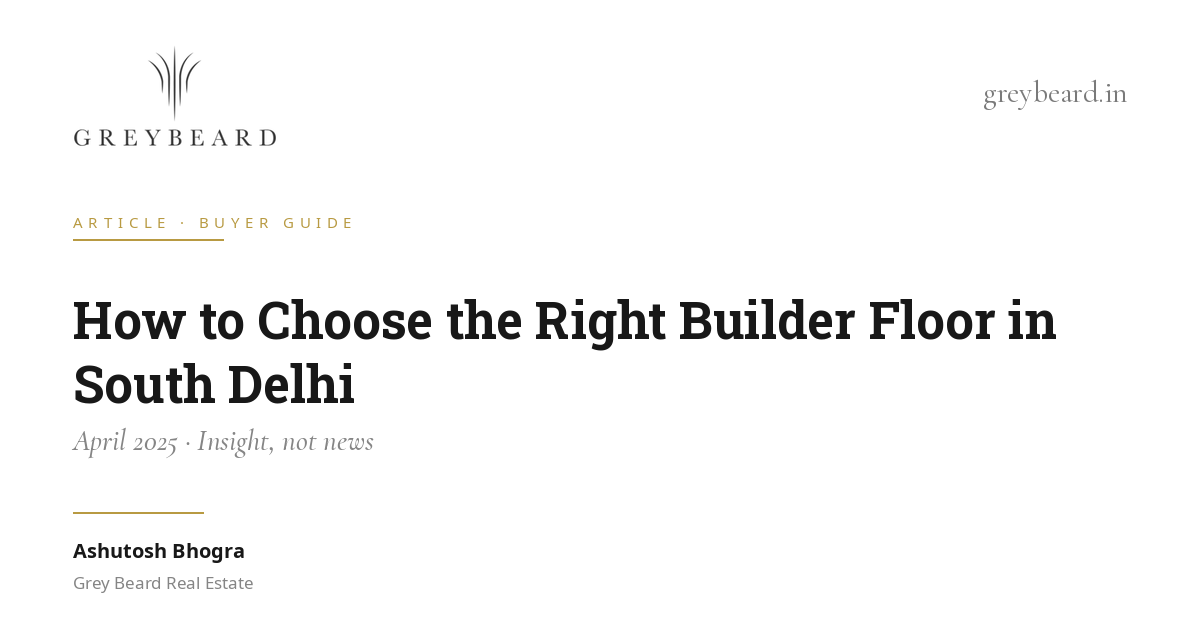 How to choose the right builder floor in South Delhi article cover