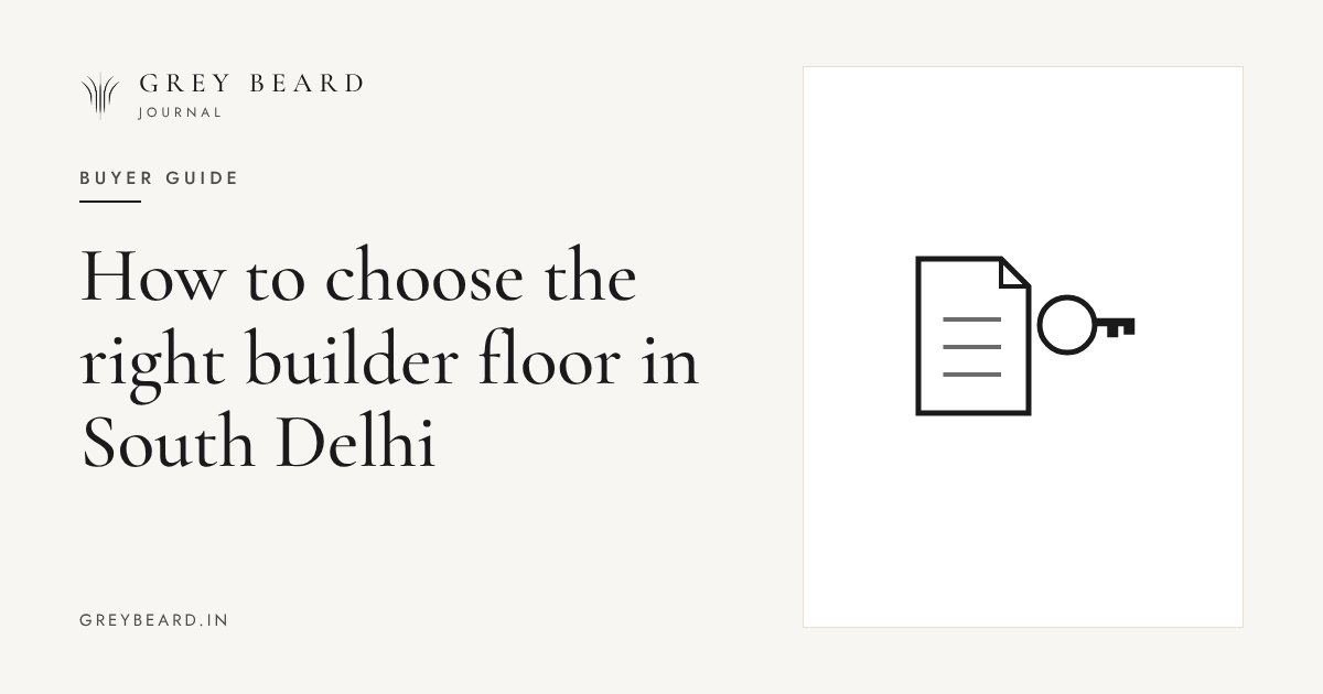 How to choose the right builder floor in South Delhi article cover