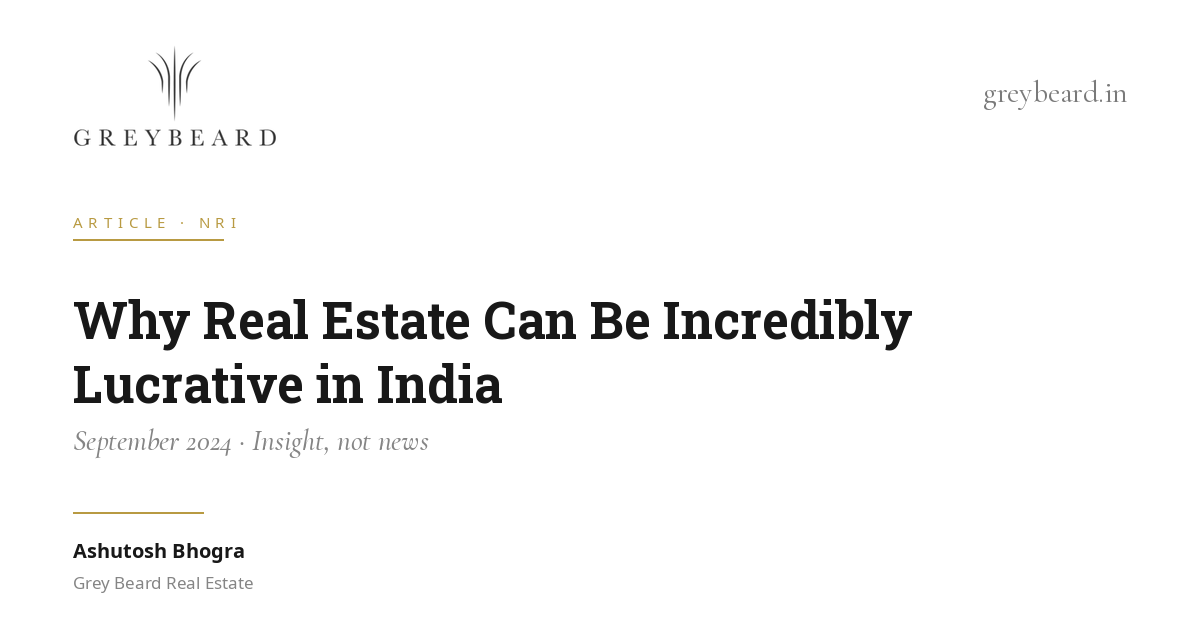Why real estate can be incredibly lucrative in India article cover