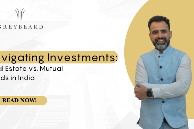 Navigating Investments: Real Estate vs. Mutual Funds in India