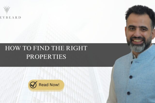 HOW TO FIND THE RIGHT PROPERTIES