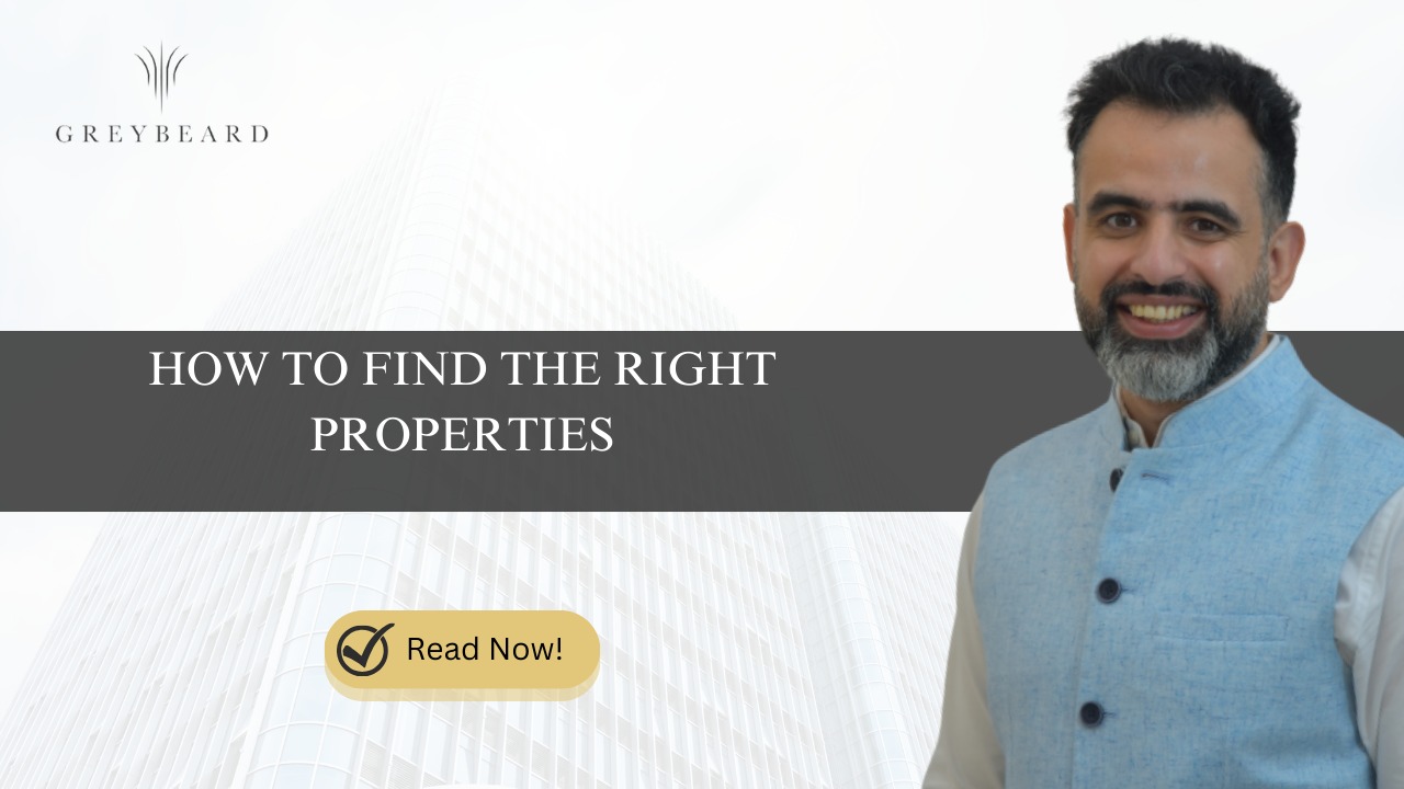 HOW TO FIND THE RIGHT PROPERTIES