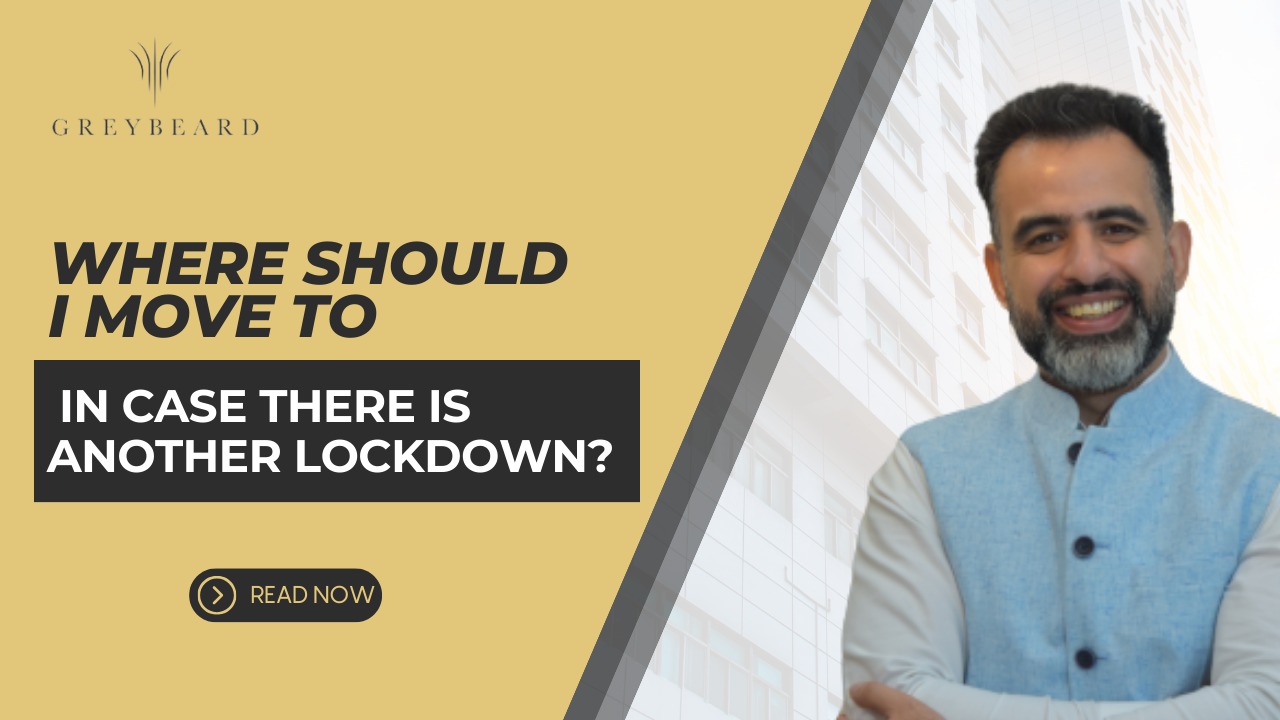 WHERE SHOULD I MOVE TO – IN CASE THERE IS ANOTHER LOCKDOWN