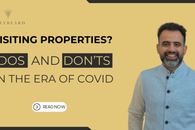 VISITING PROPERTIES? DOS AND DON’TS IN THE ERA OF COVID