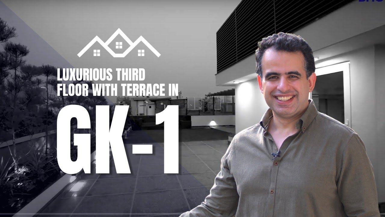 Luxurious Third Floor with Terrace in GK-1 | Ahutosh Bhogra | KRC Realestate