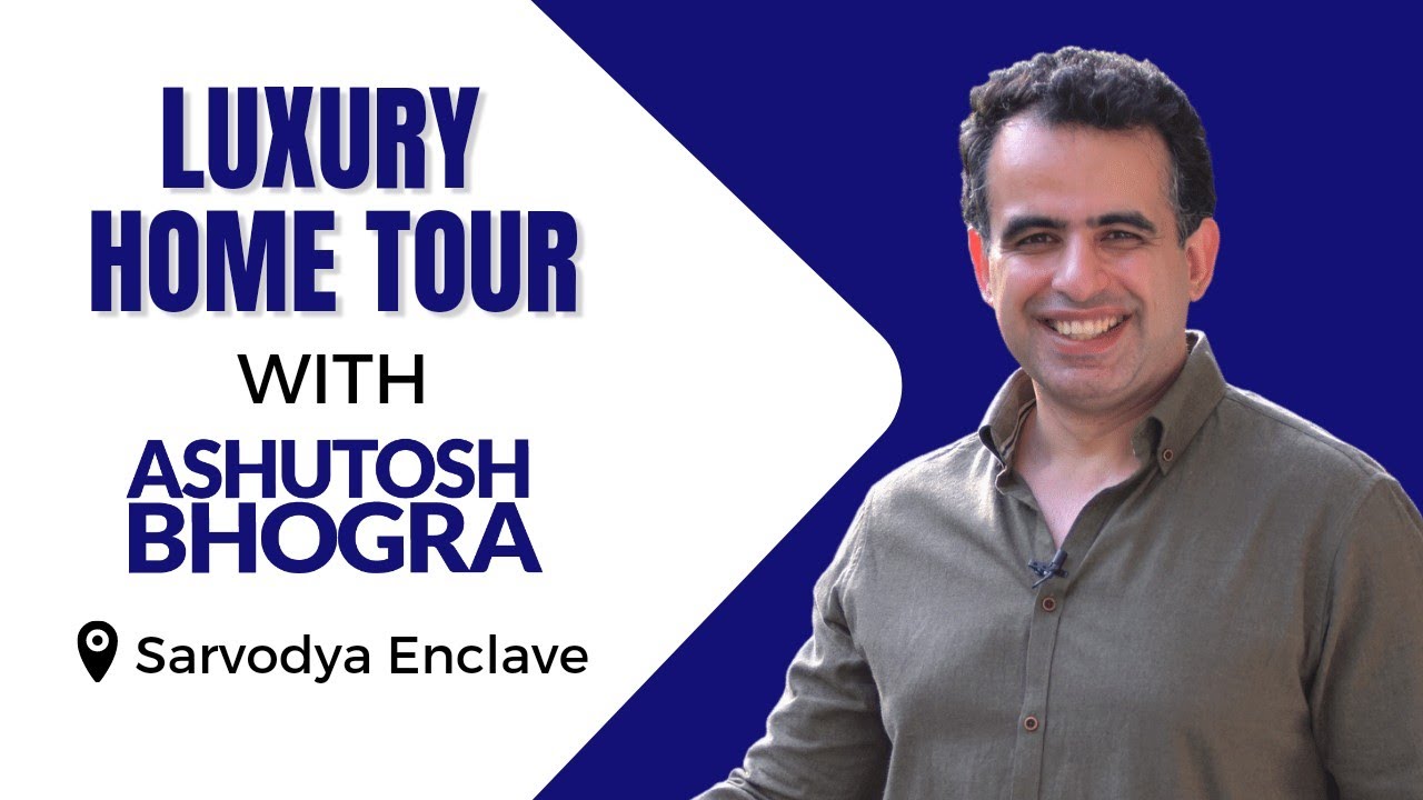 A Luxurious Property Sarvodaya Enclave Tour by Ashutosh Bhogra| 600sq yds #Ashutoshbhogra