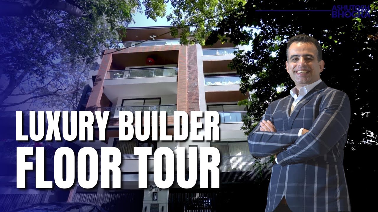 DEFENCE COLONY PROPERTY TOUR WITH ASHUTOSH BHOGRA | KRC REAL ESTATE | LUXURY BUILDER FLOOR TOUR