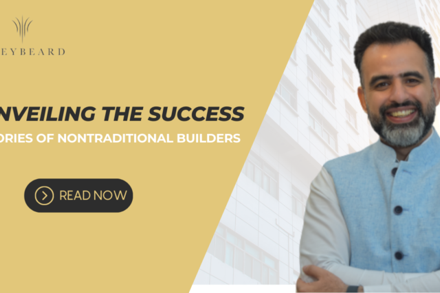 Unveiling the Success Stories of Nontraditional Builders Grey Beard