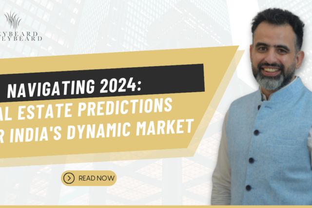 Navigating 2024: Real Estate Predictions for India's Dynamic Market