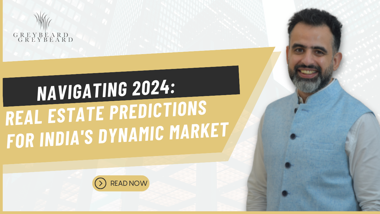 Navigating 2024: Real Estate Predictions for India's Dynamic Market