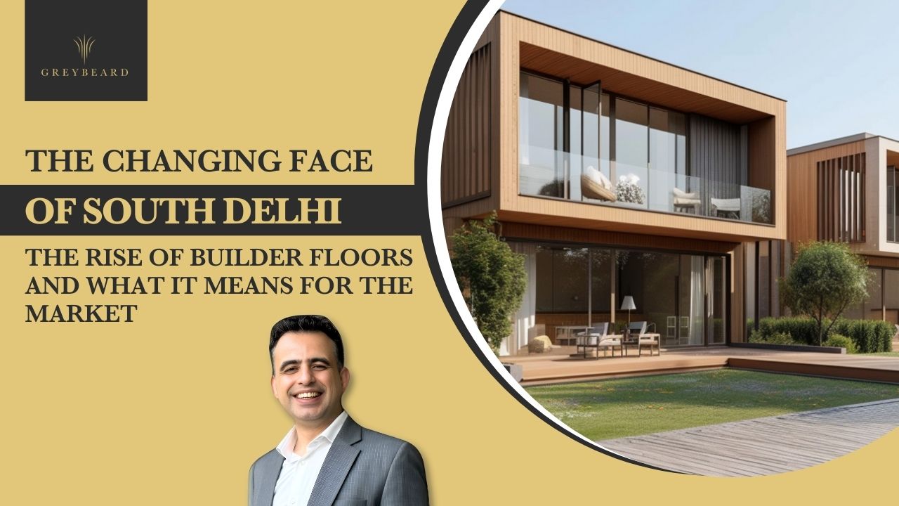 The Changing Face of South Delhi The Rise of Builder Floors and What It Means for the Market Edit Duplicate - The Changing Face of South Delhi The Rise of Builder Floors and What It Means for the MarketPA Duplicate gre